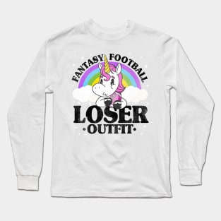 Fantasy Football Loser Outfit Funny Unicorn Gift Long Sleeve T-Shirt